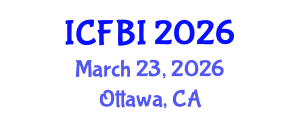 International Conference on Finance, Banking and Insurance (ICFBI) March 23, 2026 - Ottawa, Canada International Conference on Finance, Banking and Insurance (ICFBI) March 23, 2026 - Ottawa, Canada