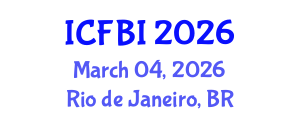 International Conference on Finance, Banking and Insurance (ICFBI) March 04, 2026 - Rio de Janeiro, Brazil