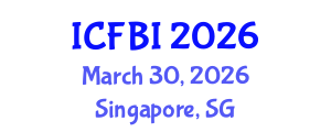 International Conference on Finance, Banking and Insurance (ICFBI) March 30, 2026 - Singapore, Singapore International Conference on Finance, Banking and Insurance (ICFBI) March 30, 2026 - Singapore, Singapore