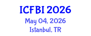 International Conference on Finance, Banking and Insurance (ICFBI) May 04, 2026 - Istanbul, Turkey