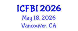 International Conference on Finance, Banking and Insurance (ICFBI) May 18, 2026 - Vancouver, Canada International Conference on Finance, Banking and Insurance (ICFBI) May 18, 2026 - Vancouver, Canada