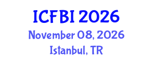 International Conference on Finance, Banking and Insurance (ICFBI) November 08, 2026 - Istanbul, Turkey International Conference on Finance, Banking and Insurance (ICFBI) November 08, 2026 - Istanbul, Turkey