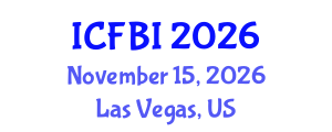 International Conference on Finance, Banking and Insurance (ICFBI) November 15, 2026 - Las Vegas, United States International Conference on Finance, Banking and Insurance (ICFBI) November 15, 2026 - Las Vegas, United States