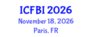International Conference on Finance, Banking and Insurance (ICFBI) November 18, 2026 - Paris, France International Conference on Finance, Banking and Insurance (ICFBI) November 18, 2026 - Paris, France