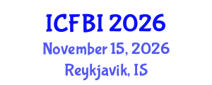 International Conference on Finance, Banking and Insurance (ICFBI) November 15, 2026 - Reykjavik, Iceland International Conference on Finance, Banking and Insurance (ICFBI) November 15, 2026 - Reykjavik, Iceland