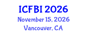 International Conference on Finance, Banking and Insurance (ICFBI) November 15, 2026 - Vancouver, Canada International Conference on Finance, Banking and Insurance (ICFBI) November 15, 2026 - Vancouver, Canada