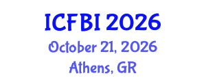 International Conference on Finance, Banking and Insurance (ICFBI) October 21, 2026 - Athens, Greece International Conference on Finance, Banking and Insurance (ICFBI) October 21, 2026 - Athens, Greece