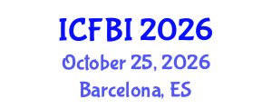 International Conference on Finance, Banking and Insurance (ICFBI) October 25, 2026 - Barcelona, Spain International Conference on Finance, Banking and Insurance (ICFBI) October 25, 2026 - Barcelona, Spain