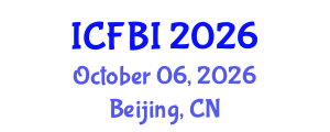 International Conference on Finance, Banking and Insurance (ICFBI) October 06, 2026 - Beijing, China