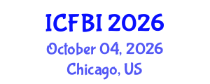 International Conference on Finance, Banking and Insurance (ICFBI) October 04, 2026 - Chicago, United States International Conference on Finance, Banking and Insurance (ICFBI) October 04, 2026 - Chicago, United States