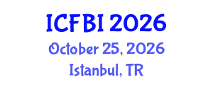International Conference on Finance, Banking and Insurance (ICFBI) October 25, 2026 - Istanbul, Turkey International Conference on Finance, Banking and Insurance (ICFBI) October 25, 2026 - Istanbul, Turkey