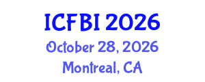 International Conference on Finance, Banking and Insurance (ICFBI) October 28, 2026 - Montreal, Canada International Conference on Finance, Banking and Insurance (ICFBI) October 28, 2026 - Montreal, Canada