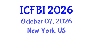 International Conference on Finance, Banking and Insurance (ICFBI) October 07, 2026 - New York, United States