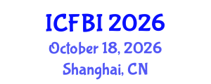 International Conference on Finance, Banking and Insurance (ICFBI) October 18, 2026 - Shanghai, China International Conference on Finance, Banking and Insurance (ICFBI) October 18, 2026 - Shanghai, China