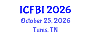 International Conference on Finance, Banking and Insurance (ICFBI) October 25, 2026 - Tunis, Tunisia International Conference on Finance, Banking and Insurance (ICFBI) October 25, 2026 - Tunis, Tunisia