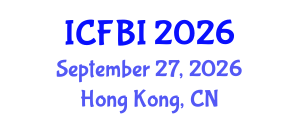 International Conference on Finance, Banking and Insurance (ICFBI) September 27, 2026 - Hong Kong, China International Conference on Finance, Banking and Insurance (ICFBI) September 27, 2026 - Hong Kong, China