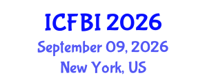 International Conference on Finance, Banking and Insurance (ICFBI) September 09, 2026 - New York, United States International Conference on Finance, Banking and Insurance (ICFBI) September 09, 2026 - New York, United States