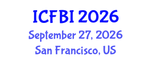 International Conference on Finance, Banking and Insurance (ICFBI) September 27, 2026 - San Francisco, United States International Conference on Finance, Banking and Insurance (ICFBI) September 27, 2026 - San Francisco, United States