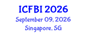 International Conference on Finance, Banking and Insurance (ICFBI) September 09, 2026 - Singapore, Singapore International Conference on Finance, Banking and Insurance (ICFBI) September 09, 2026 - Singapore, Singapore