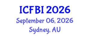 International Conference on Finance, Banking and Insurance (ICFBI) September 06, 2026 - Sydney, Australia International Conference on Finance, Banking and Insurance (ICFBI) September 06, 2026 - Sydney, Australia