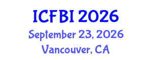 International Conference on Finance, Banking and Insurance (ICFBI) September 23, 2026 - Vancouver, Canada International Conference on Finance, Banking and Insurance (ICFBI) September 23, 2026 - Vancouver, Canada