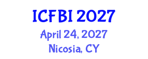 International Conference on Finance, Banking and Insurance (ICFBI) April 24, 2027 - Nicosia, Cyprus International Conference on Finance, Banking and Insurance (ICFBI) April 24, 2027 - Nicosia, Cyprus