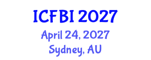 International Conference on Finance, Banking and Insurance (ICFBI) April 24, 2027 - Sydney, Australia International Conference on Finance, Banking and Insurance (ICFBI) April 24, 2027 - Sydney, Australia
