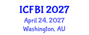 International Conference on Finance, Banking and Insurance (ICFBI) April 24, 2027 - Washington, Australia International Conference on Finance, Banking and Insurance (ICFBI) April 24, 2027 - Washington, Australia