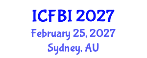 International Conference on Finance, Banking and Insurance (ICFBI) February 25, 2027 - Sydney, Australia International Conference on Finance, Banking and Insurance (ICFBI) February 25, 2027 - Sydney, Australia