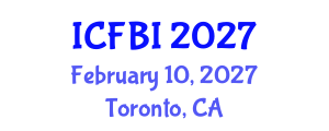 International Conference on Finance, Banking and Insurance (ICFBI) February 10, 2027 - Toronto, Canada International Conference on Finance, Banking and Insurance (ICFBI) February 10, 2027 - Toronto, Canada