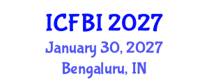 International Conference on Finance, Banking and Insurance (ICFBI) January 30, 2027 - Bengaluru, India International Conference on Finance, Banking and Insurance (ICFBI) January 30, 2027 - Bengaluru, India