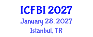 International Conference on Finance, Banking and Insurance (ICFBI) January 28, 2027 - Istanbul, Turkey International Conference on Finance, Banking and Insurance (ICFBI) January 28, 2027 - Istanbul, Turkey
