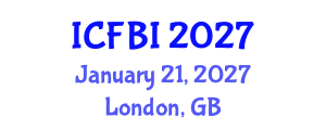 International Conference on Finance, Banking and Insurance (ICFBI) January 21, 2027 - London, United Kingdom International Conference on Finance, Banking and Insurance (ICFBI) January 21, 2027 - London, United Kingdom