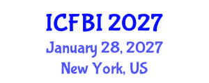 International Conference on Finance, Banking and Insurance (ICFBI) January 28, 2027 - New York, United States International Conference on Finance, Banking and Insurance (ICFBI) January 28, 2027 - New York, United States