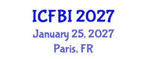 International Conference on Finance, Banking and Insurance (ICFBI) January 25, 2027 - Paris, France