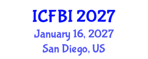 International Conference on Finance, Banking and Insurance (ICFBI) January 16, 2027 - San Diego, United States International Conference on Finance, Banking and Insurance (ICFBI) January 16, 2027 - San Diego, United States