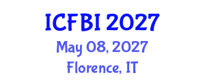 International Conference on Finance, Banking and Insurance (ICFBI) May 08, 2027 - Florence, Italy International Conference on Finance, Banking and Insurance (ICFBI) May 08, 2027 - Florence, Italy