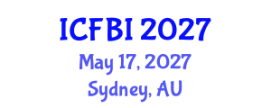 International Conference on Finance, Banking and Insurance (ICFBI) May 17, 2027 - Sydney, Australia International Conference on Finance, Banking and Insurance (ICFBI) May 17, 2027 - Sydney, Australia