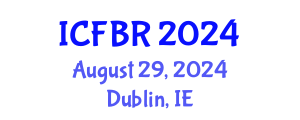 International Conference on Finance, Banking and Regulation (ICFBR) August 29, 2024 - Dublin, Ireland