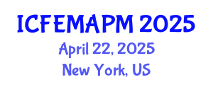 International Conference on Finance, Empirical Methods and Asset Pricing Models (ICFEMAPM) April 22, 2025 - New York, United States