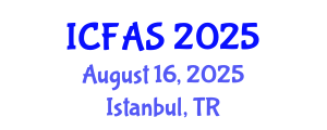 International Conference on Financial and Actuarial Sciences (ICFAS) August 16, 2025 - Istanbul, Turkey