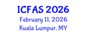 International Conference on Financial and Actuarial Sciences (ICFAS) February 11, 2026 - Kuala Lumpur, Malaysia
