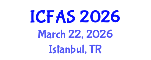 International Conference on Financial and Actuarial Sciences (ICFAS) March 22, 2026 - Istanbul, Turkey