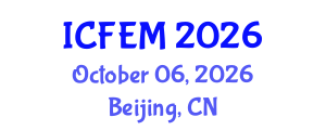 International Conference on Financial and Economic Management (ICFEM) October 06, 2026 - Beijing, China