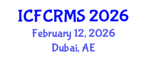 International Conference on Financial Crime and Risk Management Systems (ICFCRMS) February 12, 2026 - Dubai, United Arab Emirates International Conference on Financial Crime and Risk Management Systems (ICFCRMS) February 12, 2026 - Dubai, United Arab Emirates