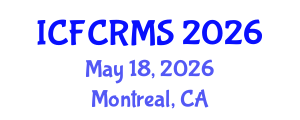 International Conference on Financial Crime and Risk Management Systems (ICFCRMS) May 18, 2026 - Montreal, Canada International Conference on Financial Crime and Risk Management Systems (ICFCRMS) May 18, 2026 - Montreal, Canada
