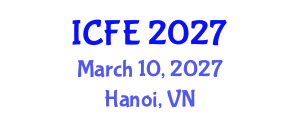 International Conference on Financial Economics (ICFE) March 10, 2027 - Hanoi, Vietnam International Conference on Financial Economics (ICFE) March 10, 2027 - Hanoi, Vietnam
