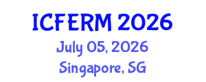 International Conference on Financial Engineering and Risk Management (ICFERM) July 05, 2026 - Singapore, Singapore