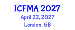 International Conference on Financial Management and Accounting (ICFMA) April 22, 2027 - London, United Kingdom International Conference on Financial Management and Accounting (ICFMA) April 22, 2027 - London, United Kingdom