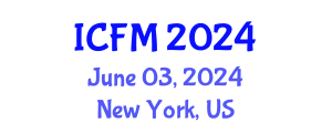 International Conference on Financial Management (ICFM) June 03, 2024 - New York, United States